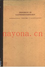 PROGRESS IN GASTROENTEROLOGY  VOLUME 1