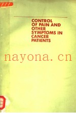 CONTROL OF PAIN AND OTHER SYMPTOMS IN CANCER PATIENTS