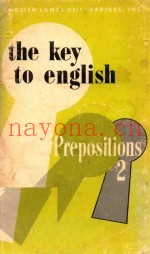 THE KEY TO ENGLISH PREPOSITIONS 2