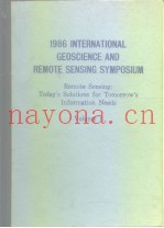 1986 INTERNATIONAL GEOSCIENCE AND REMOTE SENSING SYMPOSIUM--Remote Sensing: Today's Solutions for To