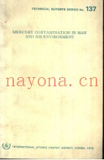 TECHNICAL REPORTS SERIES NO.137 MERCURY CONTAMINATION IN MAN AND HIS ENVIRONMENT