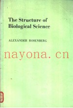 The Structure of Biological Science ALEXANDER ROSENBERG