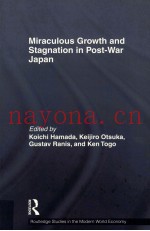 MIRACULOUS GROWTH ANG STAGNATION IN POST-WAR JAPAN