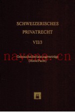 SCHWEIZERISCHES PRIVATRECHT Ⅶ/3