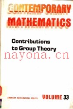 CONTEMPORARY MATHEMATICS  VOLUME  33  CONTRIBUTIONS TO GROUP THEORY