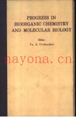 PROGRESS IN BIOORGANIC CHEMISTRY AND MOLECULAR BIOLOGY