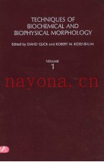 TECHNIQUES OF BIOCHEMICAL AND BIOPHYSICAL MORPHOLOGY  VOLUME 1