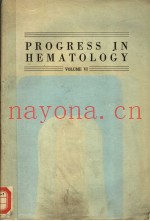 PROGRESS IN HEMATOLOGY  VOLUME Ⅵ