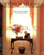 INTERIOR VISIONS  GREAT AMERICAN DESIGNERS AND THE SHOWCASE HOUSE