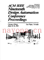 ACM IEEE NINETEENTH DESIGN AUTOMATION CONFERENCE PROCEEDINGS