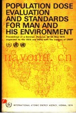 POPULATION DOSE EVALUATION AND STANDARDS FOR MAN AND HIS ENVIRONMENT