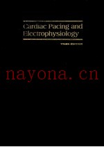 CARDIAC PACING AND ELECTROPHYSIOLOGY THIRD EDITION