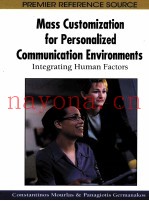 Mass Customization for Personalized Communication Environments:Integrating Human Factors