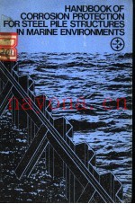 HANDBOOK OF CORROSION PROTECTION FOR STEEL PILE STRUCTURES IN MARINE ENVIRONMENTS