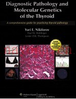 DIAGNOSTIC PATHOLOGY AND MOLECULAR GENETICS OF THE THYROID