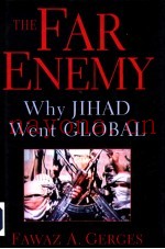 THE FAR ENEMY WHY JIHAD WENT GLOBAL