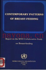 CONTEMPORARY PATTERNS OF BREAST-FEEDING  REPORT ON THE WHO COLLABORATIVE STUDY ON BREAST-FEEDING