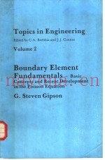 TOPICS IN ENGINEERING VOLUME 2 BOUNDARY ELEMENT FUNDAMENTALS:BASIC CONCEPTS AND RECENT DEVELOPMENTS 