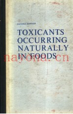 TOXICANTS OCCURRING NATURALLY IN FOODS  SECOND EDITION