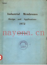 INDUSTRIAL MEMBRANES DESIGN AND APPLICATIONS 1972
