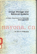 IMAGE STORAGE AND RETRIEVAL SYSTEMS  A NEW APPROACH TO RECORDS MANAGEMENT