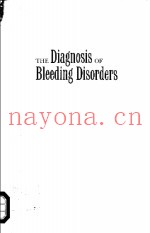 THE DIAGNOSIS OF BLEEDING DISORDERS
