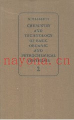 CHEMISTRY AND TECHNOLOGY OF BASIC ORGANIC AND PETROCHEMICAL SYNTHESIS  VOLUME 2