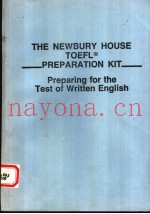 THE NEWBURY HOUSE TOEFL PREPARATION KIT:PREPARING FOR THE TEST OF WRITTEN ENGLISH