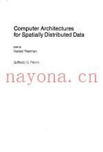 COMPUTER ARCHITECTURES FOR SPATIALLY DISTRIBUTED DATA