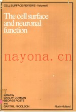 CELL SURFACE REVIEWS  VOLUME 6  THE CELL SURFACE AND NEURONAL FUNCTION