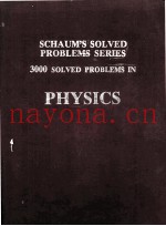 SCHAUM'S SOLVED PROBLEMS SERIES 3000 SOLVED PROBLEMS IN PHYSICS