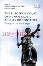 THE EUROPEAN COURT OF HUMAN RIGHTS AND ITS DISCONTENTS  TURNING CRITICISM INTO STRENGTH