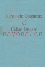 SEROLOGIC DIAGNOSIS OF CELIAC DISEASE
