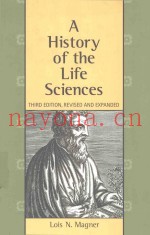 A HISTORY OF THE LIFE SCIENCES THIRD EDITION