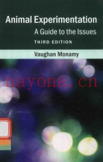 ANIMAL EXPERIMENTATION A GUIDE TO THE ISSUES THIRD EDITION