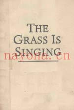 THE GRASS IS SINGING
