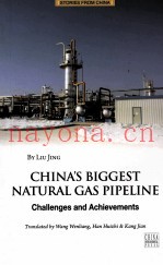 CHINA'S BIGGEST NATURAL GAS PIPELINE Challenges and Achievements