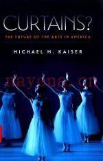 CURTAINS？THE FUTURE OF THE ARTS IN AMERICA