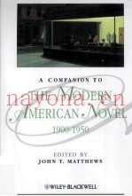A COMPANION TO THE MODERN AMERICAN NOVEL 1900-1950