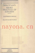 BAILEY LOVE'S SHORT PRACTICE OF SURGERY EIGHTEENTH EDITION