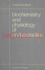 BIOCHEMISTRY AND PHYSIOLOGY OF ENDOPARASITES