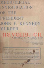 MEDICOLEGAL INVESTIGATION OF THE PRESIDENT JOHN F.KENNEDY MURDER