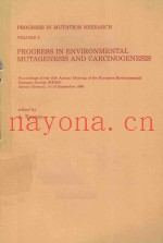 PROGRESS IN ENVIRONMENTAL MUTAGENESIS AND CARCINOGENESIS