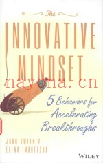 THE INNOVATIVE MINDSET 5 BEHAVIORS FOR ACCELERTING BREAKTHROUGHS
