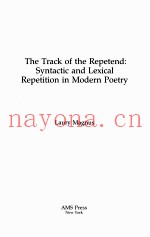 THE TRACK OF THE REPETEND：SYNTACTIC AND LEXICAL REPETITION IN MODERN POETRY