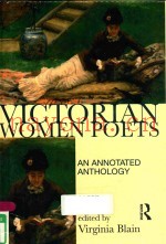 VICTORIAN WOMEN POEMS A NEW ANNOTATED ANTHOLOGY