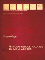 PESTICIDE RESIDUE HAZARDS TO FARM WORKERS