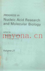 PROGRESS IN NUCLEIC ACID RESEARCH AND MOLECULAR BIOLOGY VOLUME 27