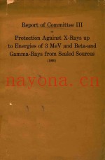 PROTECTION AGAINST X-RAY UP TO ENERGIES OF 3 MEV AND BETA AND GAMMA RAYS FROM SEALED SOURCES