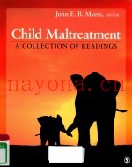 CHILD MALTREATMENT A COLLECTION OF READINGS